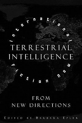 Image for Terrestrial Intelligence: International Fiction Now from New Directions