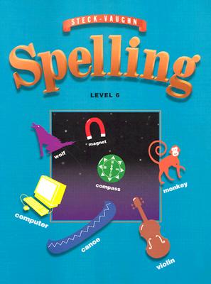 Image for Steck-Vaughn Spelling, Level 6