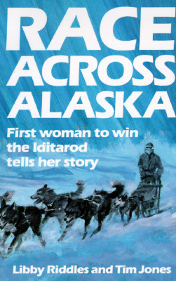 Image for Race Across Alaska: First Woman to Win the Iditarod Tells Her Story