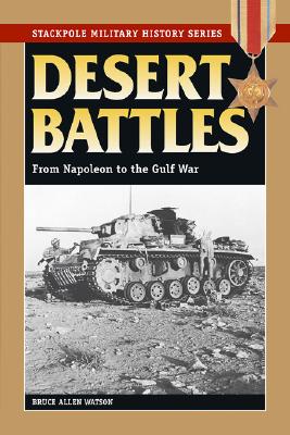 Desert Battles : From Napoleon to the Gulf War