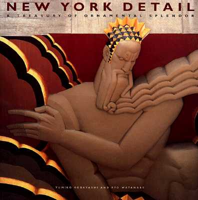 New York Detail: A Treasury of Ornamental Splendor