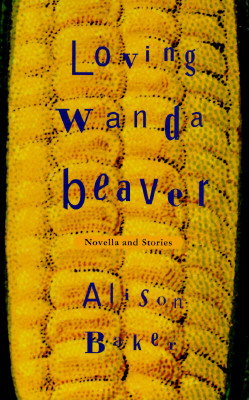 Image for LOVING WANDA BEAVER : NOVELLA