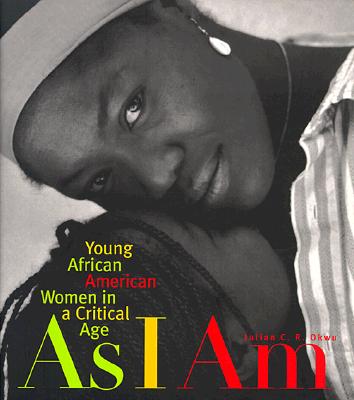 As I Am: Young African American Women in a Critical Age