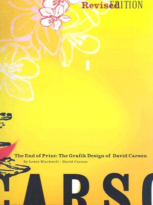 The End of Print: The Grafik Design of David Carson