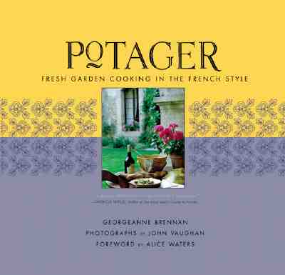 Potager: Fresh Garden Cooking in the French Style (Revised)