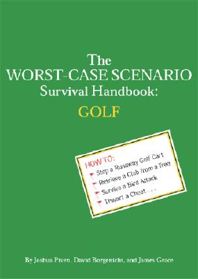 THE WORST-CASE SCENARIO SURVIVAL HANDBOOK: GOLF
