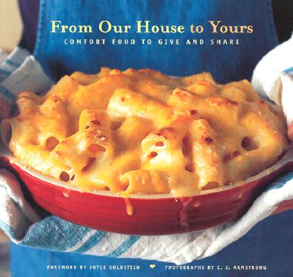 Image for From Our House to Yours: Comfort Food to Give and Share
