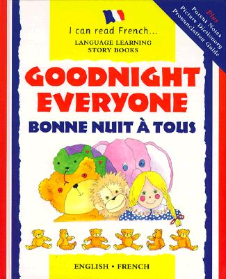 Bonne Nuit a Tous: Goodnight Everyone