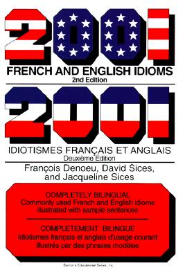 2001 French and English Idioms (2001 Idioms Series)