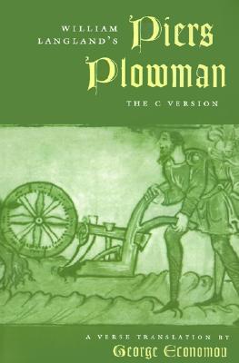 William Langland's Piers Plowman: The C Version (The Middle Ages Series)