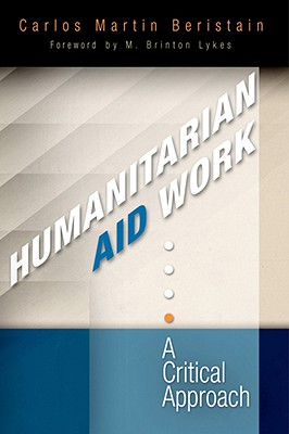 Humanitarian Aid Work: A Critical Approach Image for Humanitarian Aid Work: A Critical Approach