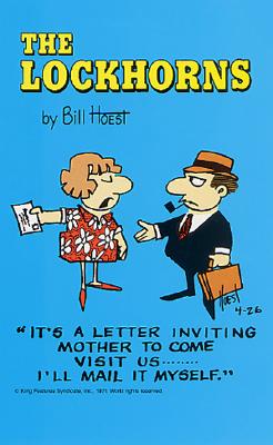 The Lockhorns: It's A Letter Inviting Mother To Come Visit With Us I'll Mail It Mys [Mass Market Paperback] Hoest, Bill