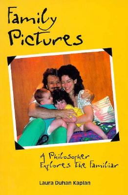 Image for Family Pictures: A Philosopher Explores the Familiar