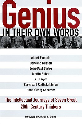 Image for Genius in Their Own Words: The Intellectual Journeys of Seven Great 20th-Century Thinkers Genius in Their Own Words: The Intellectual Journeys of Seven Great 20th-Century Thinkers