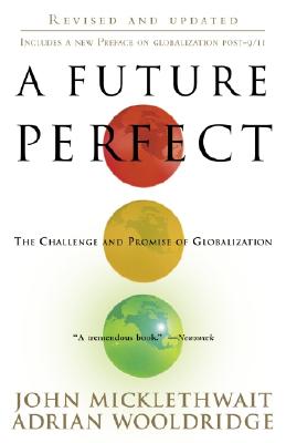 Image for A Future Perfect: The Challenge and Promise of Globalization