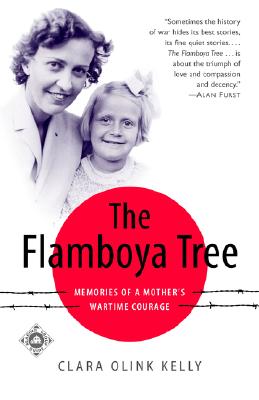 Flamboya Tree : Memories of a Mothers Wartime Courage