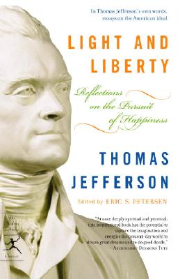 Light And Liberty : Reflections On The Pursuit Of Happiness