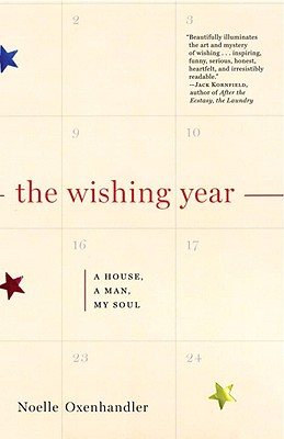 The Wishing Year: A House, a Man, My Soul