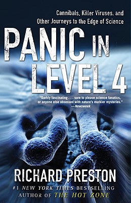 Image for Panic in Level 4: Cannibals, Killer Viruses, and Other Journeys to the Edge of Science
