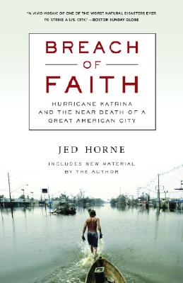 Breach of Faith: Hurricane Katrina and the Near Death of a Great American City