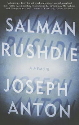 Joseph Anton: A Memoir