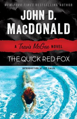Image for The Quick Red Fox: A Travis McGee Novel The Quick Red Fox: A Travis McGee Novel