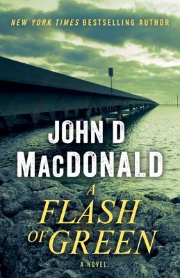 A Flash of Green: A Novel