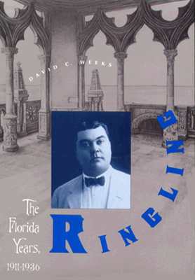 Ringling: The Florida Years, 1911-1936