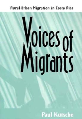 Voices of Migrants Rural-Urban Migration in Costa Rica