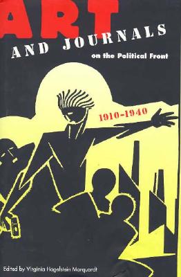 Art and Journals on the Political Front 1910-1940