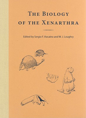 Image for BIOLOGY OF THE XENARTHRA BIOLOGY OF THE XENARTHRA