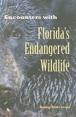 Encounters with Florida's Endangered Wildlife