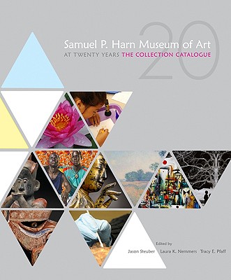 Image for Samuel P. Harn Museum of Art at Twenty Years: The Collection Catalogue