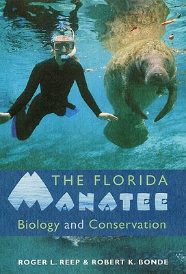 FLORIDA MANATEE: BIOLOGY AND CONSERVATION