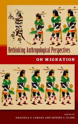 RETHINKING ANTHROPOLOGICAL PERSPECTIVES ON MIGRATION