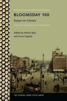 Image for Bloomsday 100: Essays on Ulysses (Florida James Joyce) Bloomsday 100: Essays on Ulysses (Florida James Joyce)