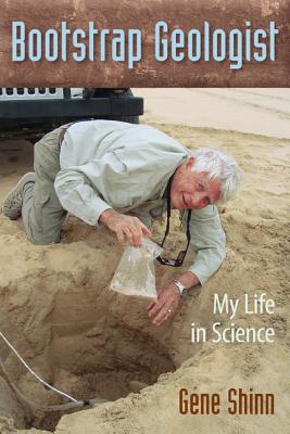 Image for BOOTSTRAP GEOLOGIST: MY LIFE IN SCIENCE BOOTSTRAP GEOLOGIST: MY LIFE IN SCIENCE