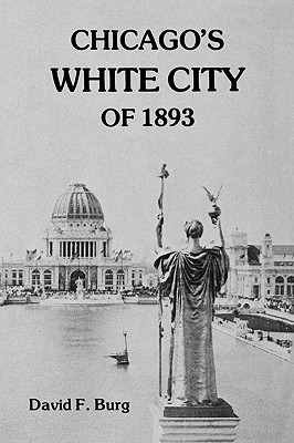 Chicago's White City of 1893 (Reprint)