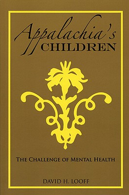 Appalachia's Children: The Challenge of Mental Health