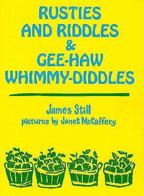 RUSTIES AND RIDDLES AND GEE-HAW WHIMMY-DIDDLES (AUTHOR SIGNED)