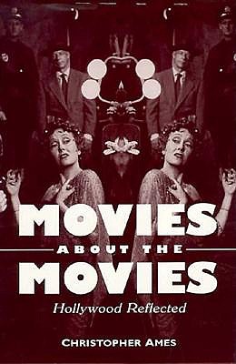 Image for MOVIES ABOUT THE MOVIES: HOLLYWOOD REFLECTED MOVIES ABOUT THE MOVIES: HOLLYWOOD REFLECTED