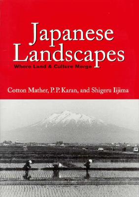 JAPANESE LANDSCAPES: WHERE LAND & CULTURE MERGE