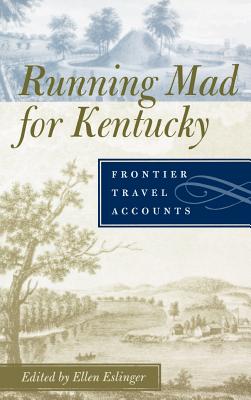 Running Mad for Kentucky: Frontier Travel Accounts