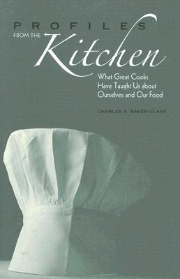PROFILES FROM THE KITCHEN