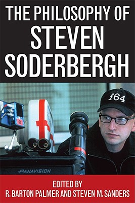 PHILOSOPHY OF STEVEN SODERBERGH