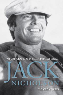 JACK NICHOLSON: THE EARLY YEARS