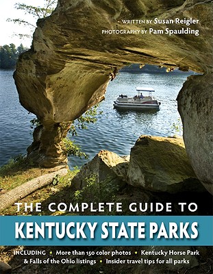 Image for The Complete Guide to Kentucky State Parks The Complete Guide to Kentucky State Parks