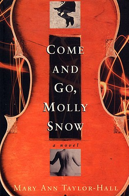 Come and Go, Molly Snow: A Novel (Kentucky Voices)