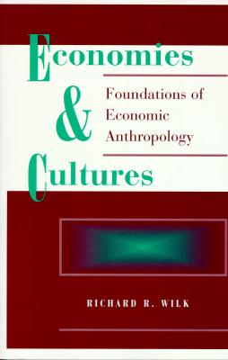Image for Economies And Cultures: Foundations Of Economic Anthropology