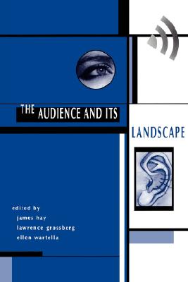 The Audience And Its Landscape (Cultural Studies)